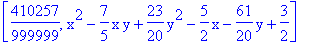 [410257/999999, x^2-7/5*x*y+23/20*y^2-5/2*x-61/20*y+3/2]